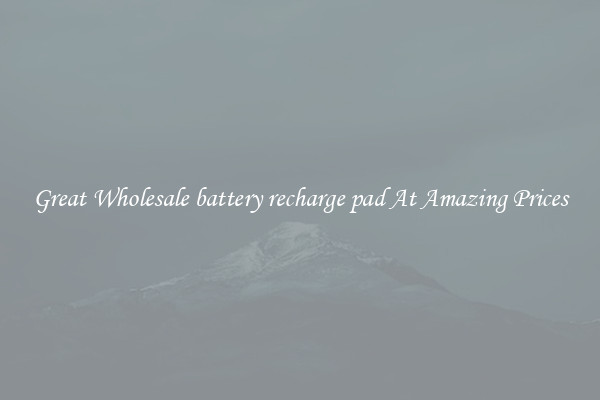 Great Wholesale battery recharge pad At Amazing Prices