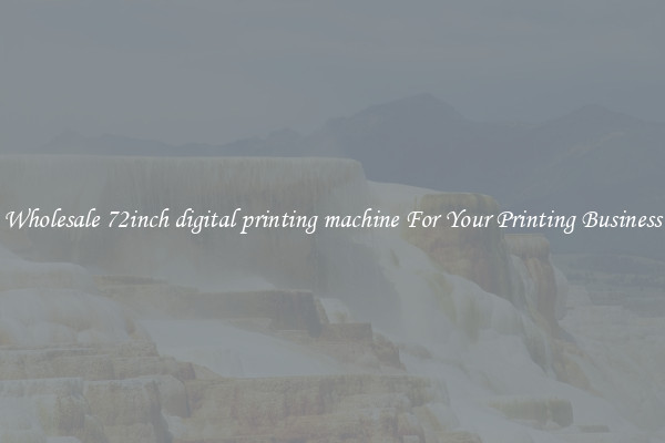 Wholesale 72inch digital printing machine For Your Printing Business