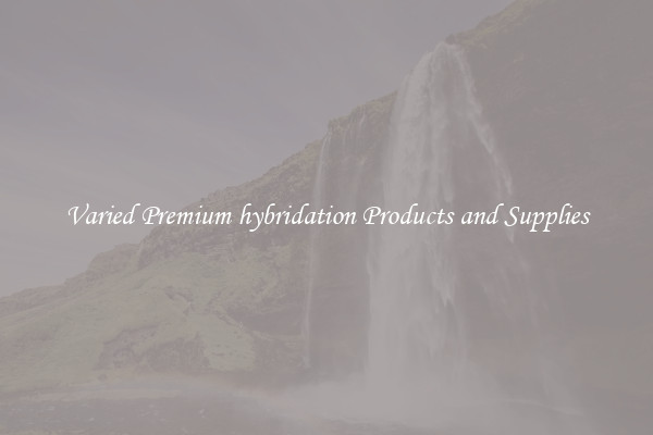 Varied Premium hybridation Products and Supplies