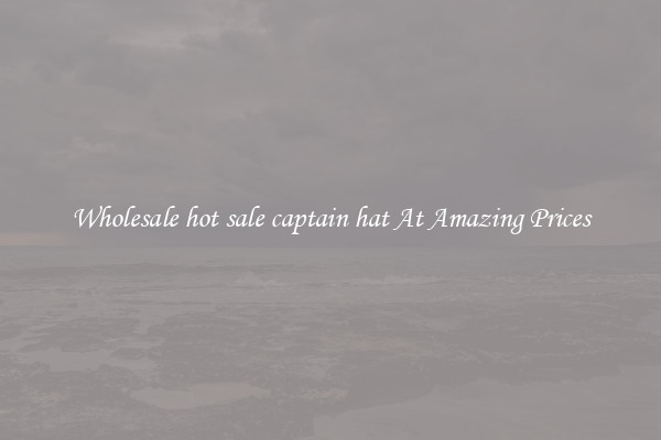 Wholesale hot sale captain hat At Amazing Prices