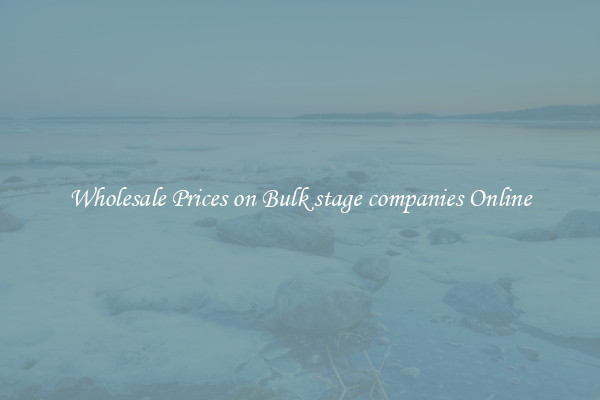 Wholesale Prices on Bulk stage companies Online