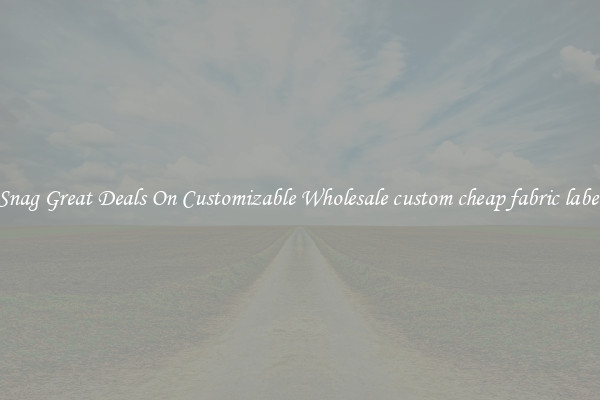 Snag Great Deals On Customizable Wholesale custom cheap fabric label