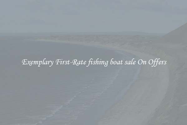 Exemplary First-Rate fishing boat sale On Offers