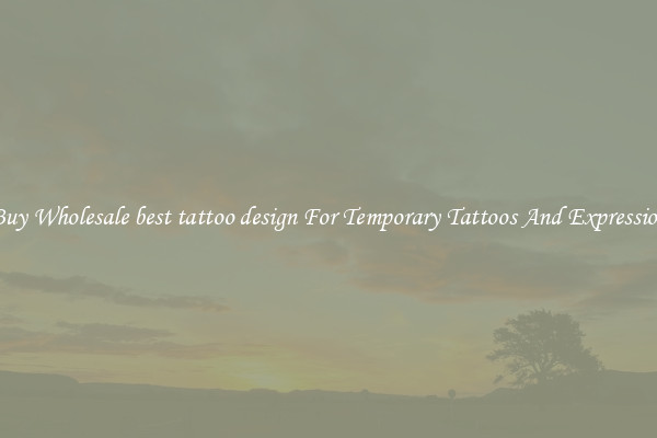 Buy Wholesale best tattoo design For Temporary Tattoos And Expression